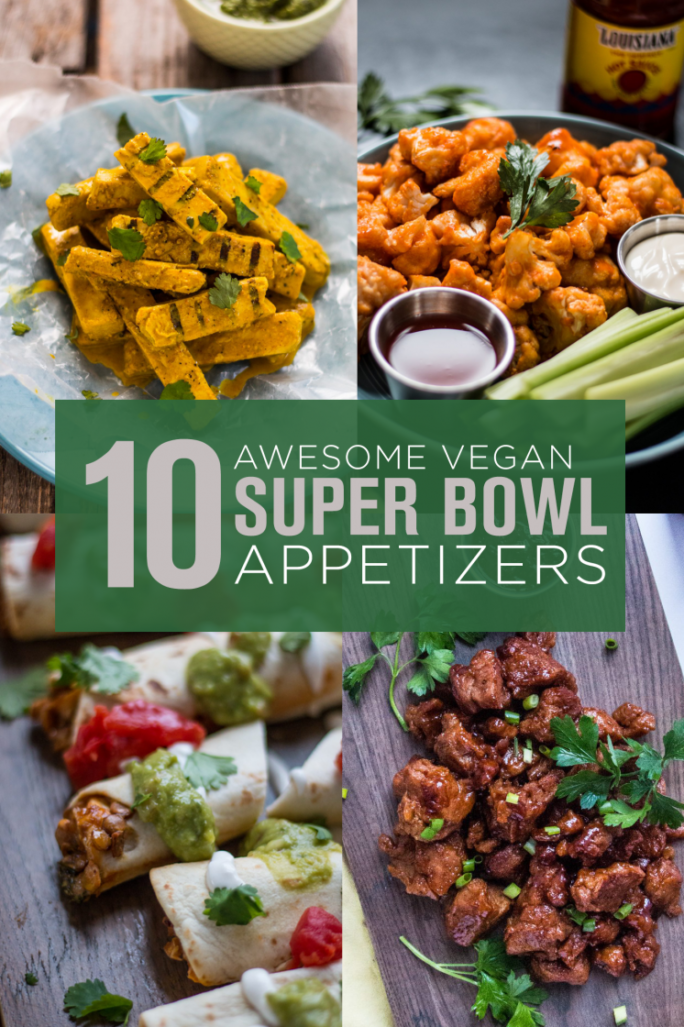 10 Easy and Awesome Vegan Super Bowl Appetizers