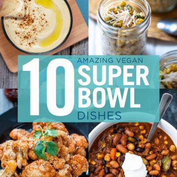 10 Amazing Vegan Super Bowl Dishes